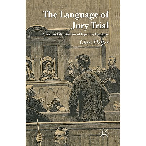 The Language of Jury Trial, C. Heffer