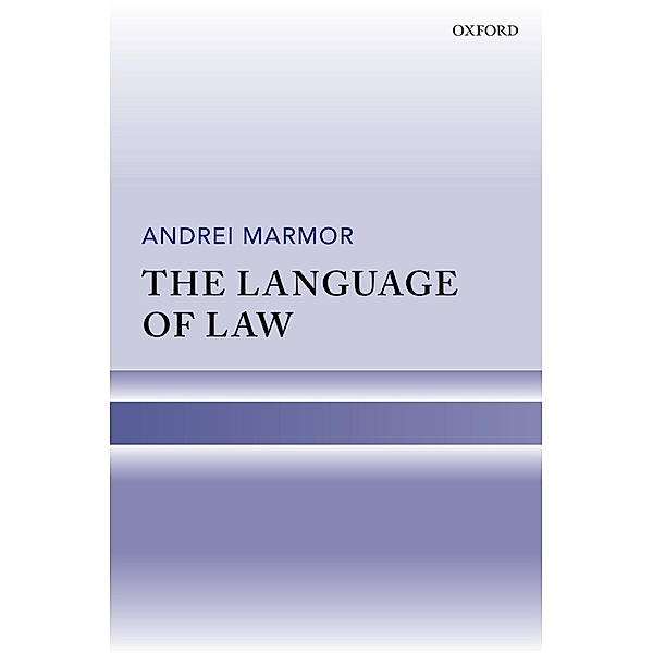 The Language of Law, Andrei Marmor