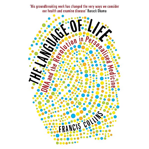 The Language of Life, Francis Collins