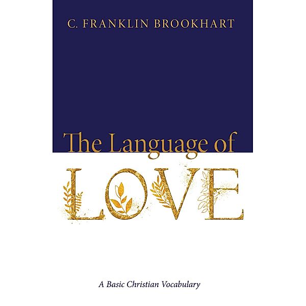 The Language of Love, C. Franklin Brookhart