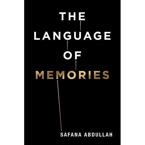 The Language of Memories, Safana Abdullah