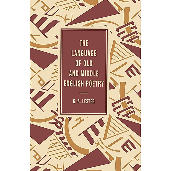 The Language of Old and Middle English Poetry, G. A. Lester