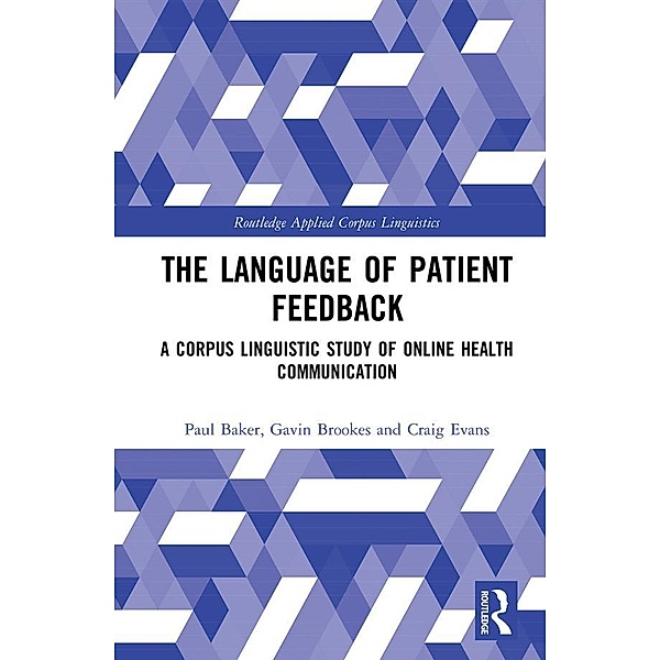 The Language of Patient Feedback, Paul Baker, Gavin Brookes, Craig Evans