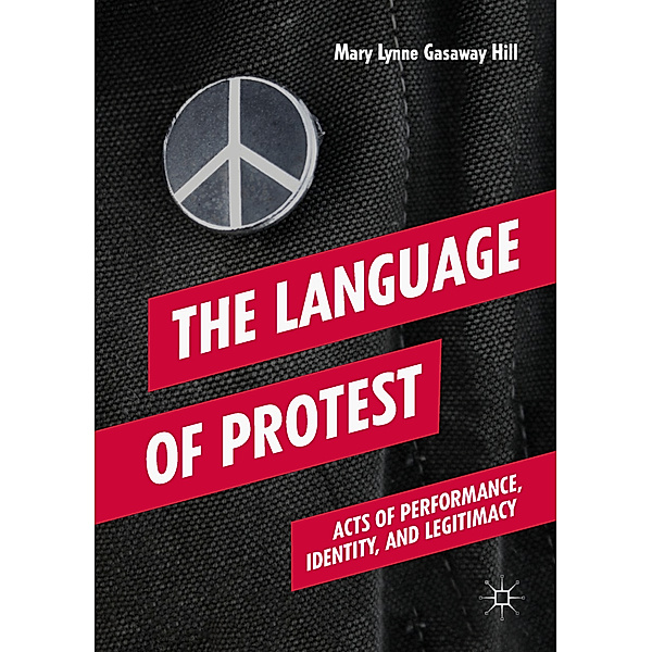 The Language of Protest, Mary Lynne Gasaway Hill