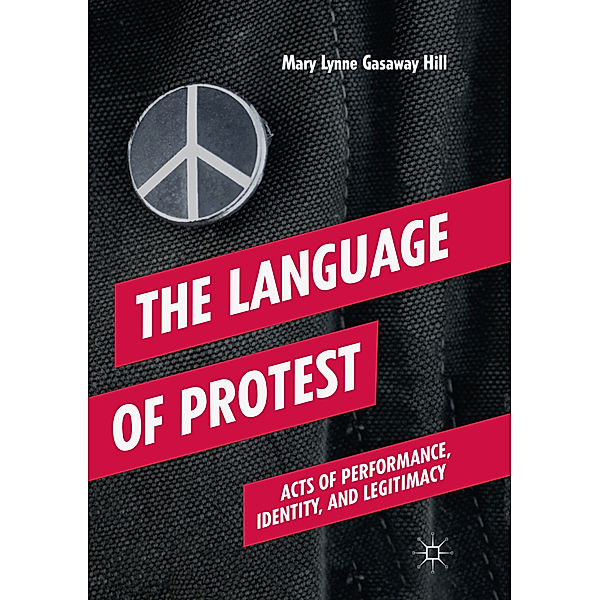 The Language of Protest, Mary Lynne Gasaway Hill