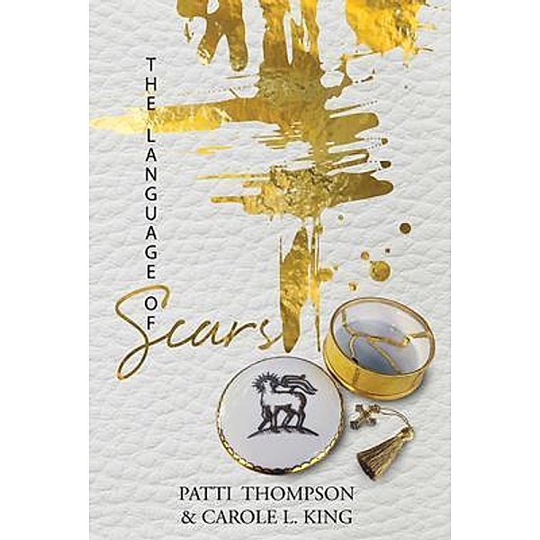 THE LANGUAGE OF SCARS, Patricia Thompson, Carole King