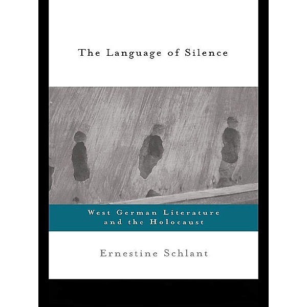 The Language of Silence, Ernestine Schlant
