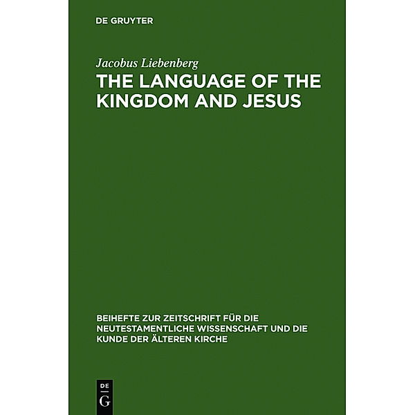 The Language of the Kingdom and Jesus, Jacobus Liebenberg