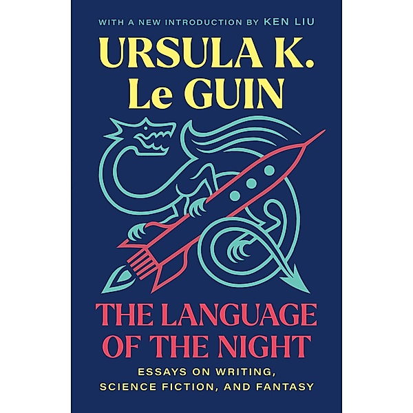 The Language of the Night, Ursula K. Le Guin