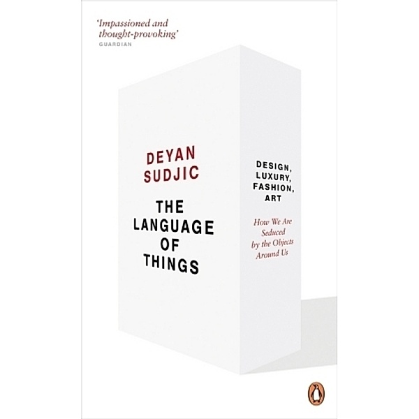 The Language of Things, Deyan Sudjic