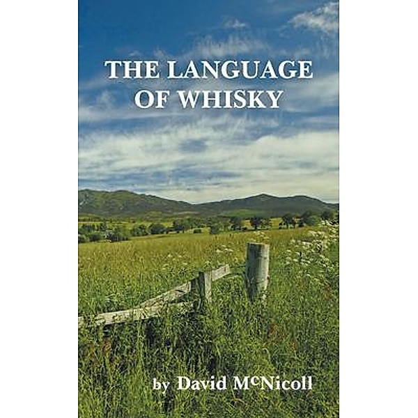 The Language of Whisky, David McNicoll
