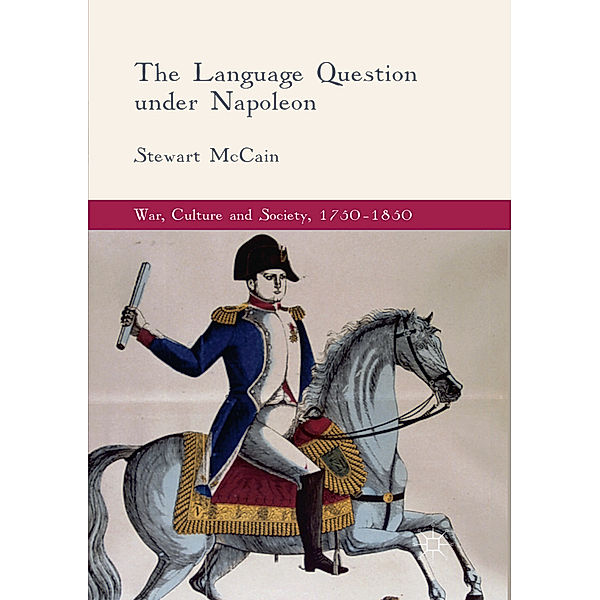 The Language Question under Napoleon, Stewart McCain