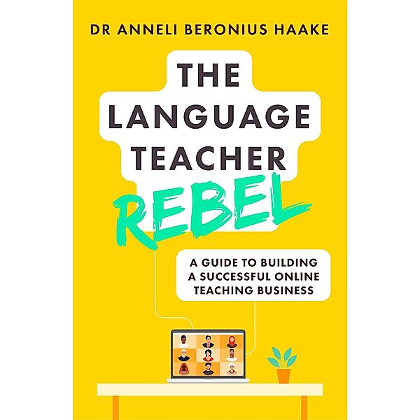 The Language Teacher Rebel, Anneli Beronius Haake