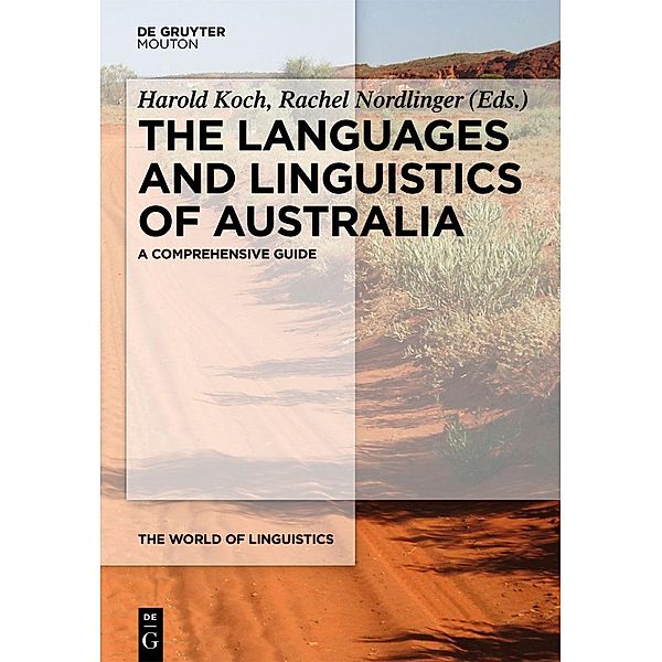 The Languages and Linguistics of Australia / The World of Linguistics Bd.3