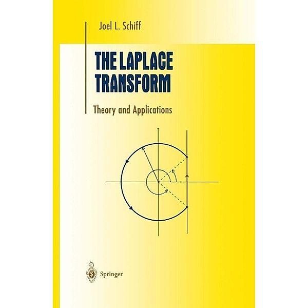 The Laplace Transform / Undergraduate Texts in Mathematics, Joel L. Schiff