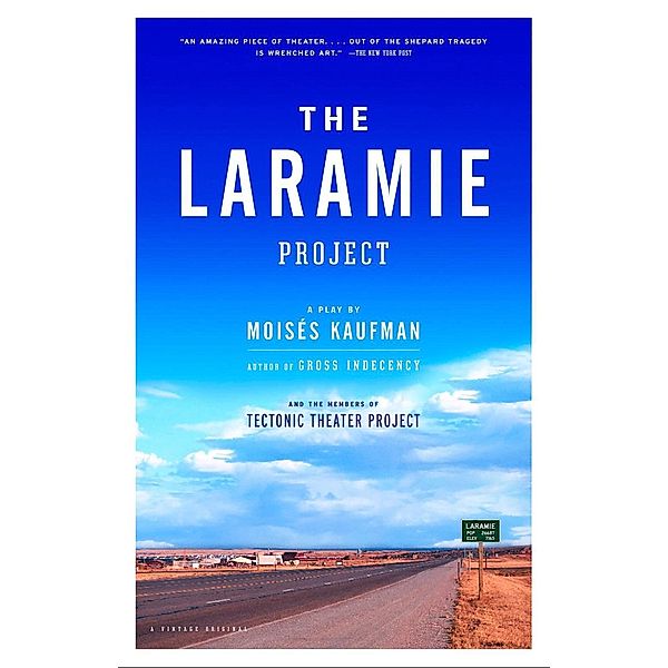The Laramie Project, Moises Kaufman