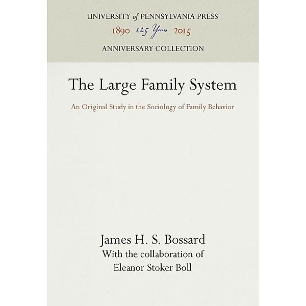 The Large Family System, James H. S. Bossard