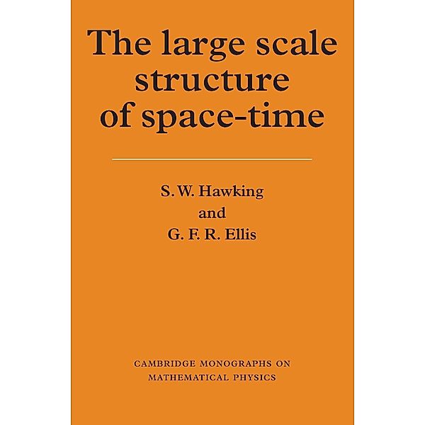 The Large Scale Structure of Space-Time, Stephen Hawking, S. W. Hawking