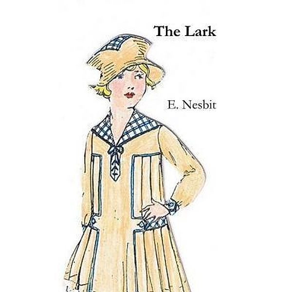 The Lark / Print On Demand, E. Nesbit