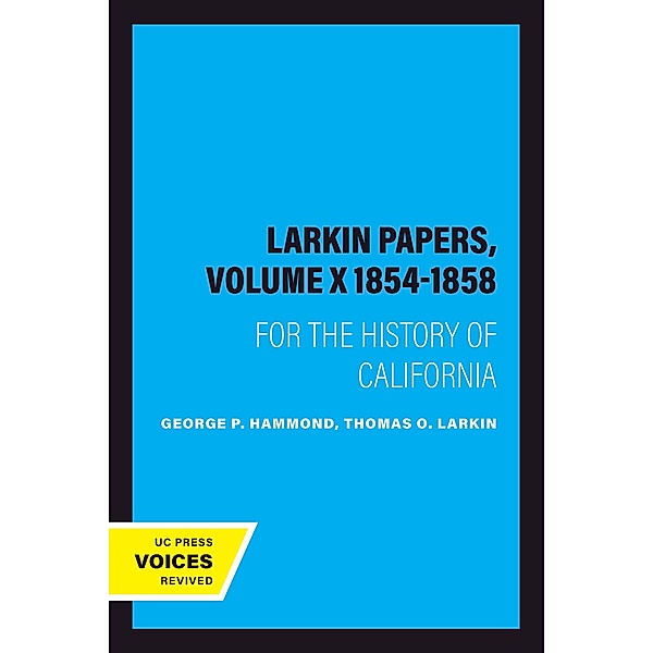 The Larkin Papers, Volume X 1854-1858