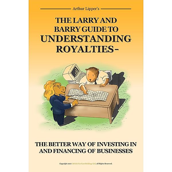 The Larry and Barry Guide to Understanding Royalties, Arthur Lipper