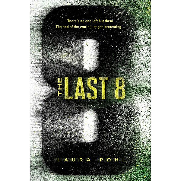 The Last 8 / The Last 8, Laura Pohl