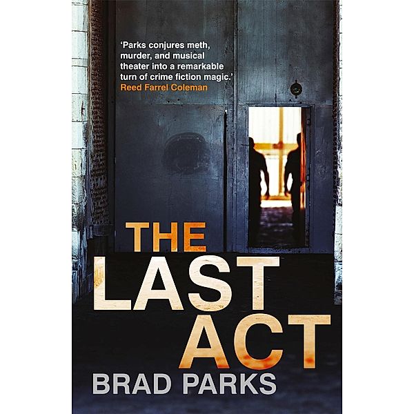 The Last Act, Brad Parks