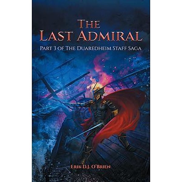 The Last Admiral / Stratton Press, Erik D. J. O'Brien