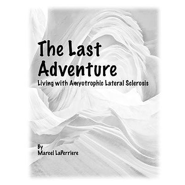 The Last Adventure, Marcel Laperriere