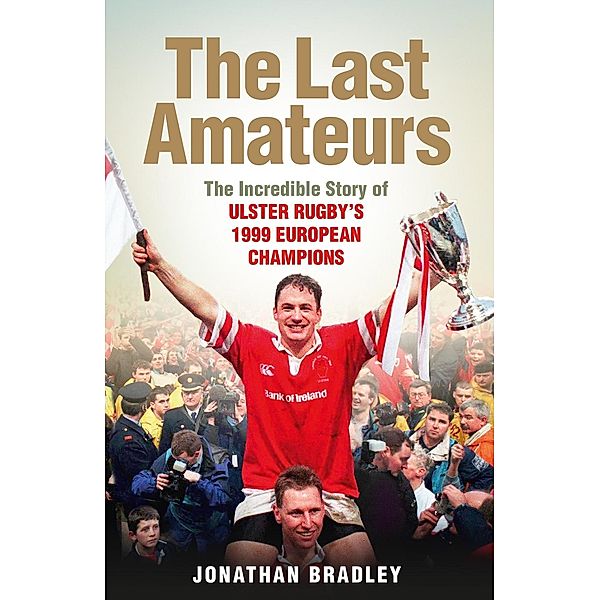 The Last Amateurs / Blackstaff Press, Jonathan Bradley