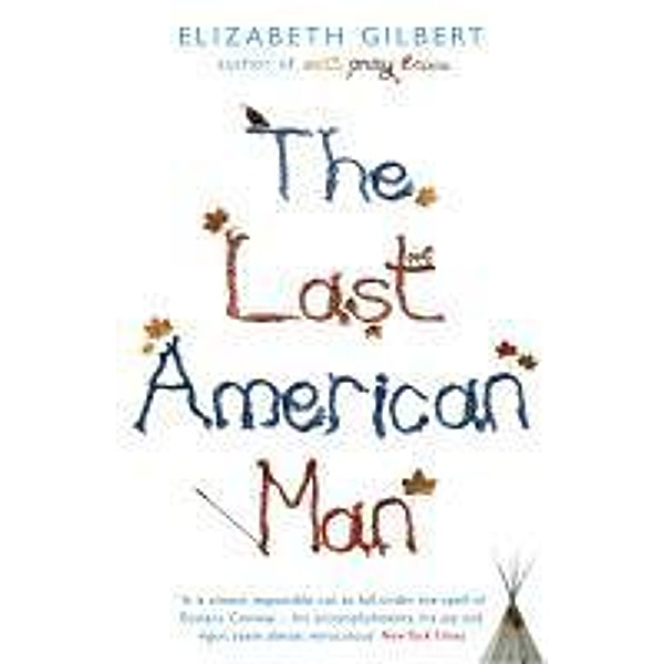 The Last American Man, Elizabeth Gilbert