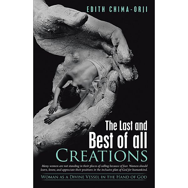 The Last and Best of All Creations, Edith Chima-Orji