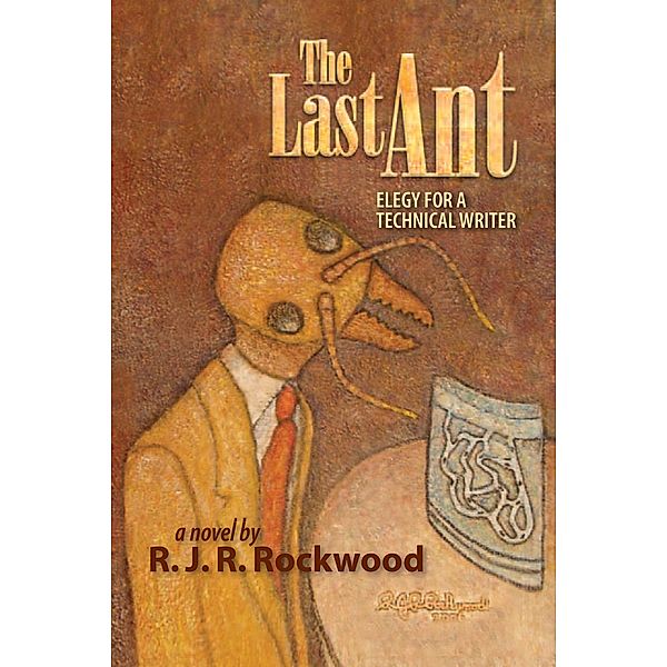 The Last Ant, R. J. R. Rockwood