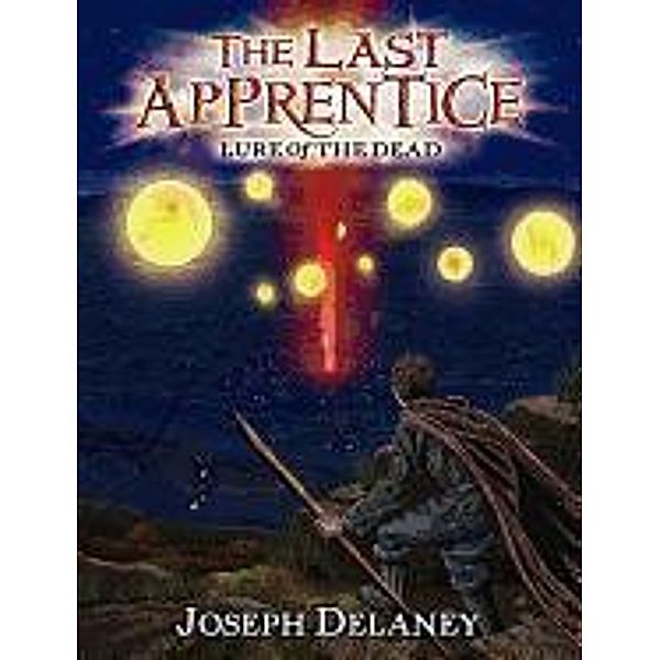 The Last Apprentice: Lure of the Dead (Book 10), Joseph Delaney