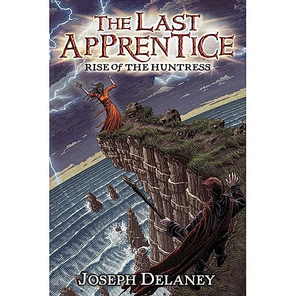 The Last Apprentice: Rise of the Huntress (Book 7) / Last Apprentice Bd.7, Joseph Delaney