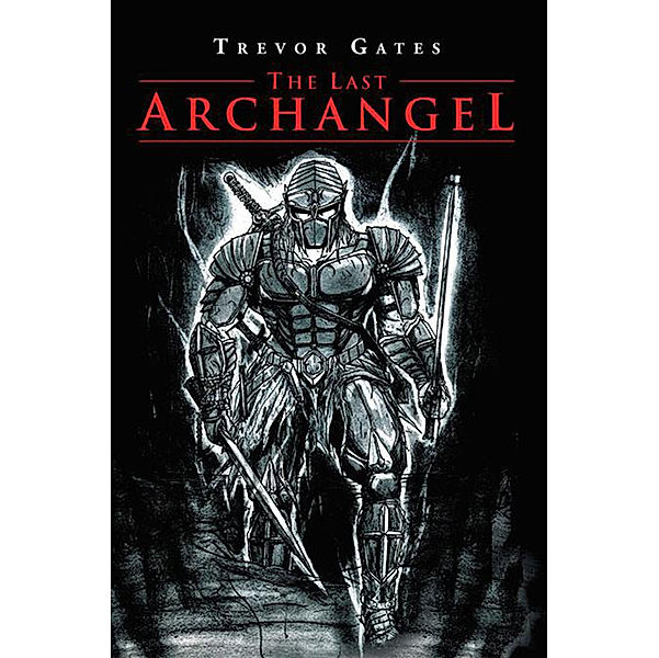 The Last Archangel, Trevor Gates