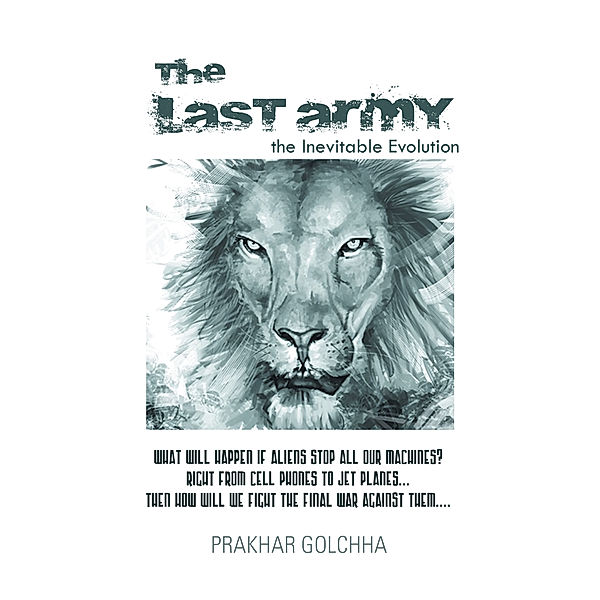 The Last Army, Prakhar Golchha