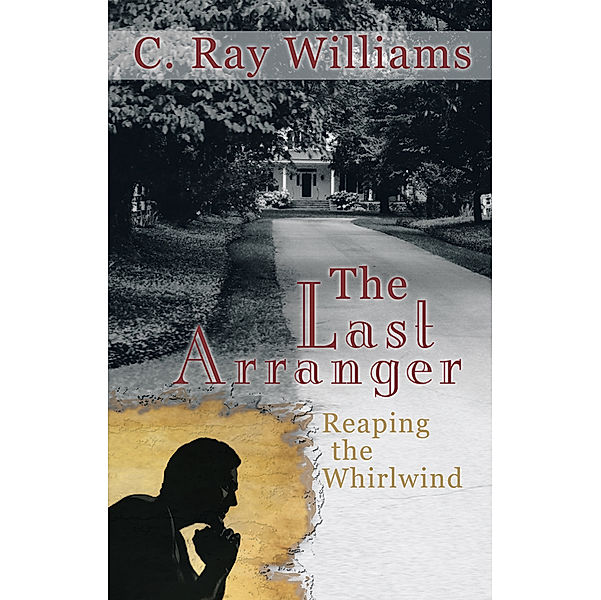 The Last Arranger, C. Ray Williams
