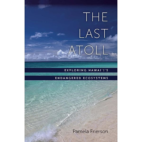 The Last Atoll, Pamela Frierson