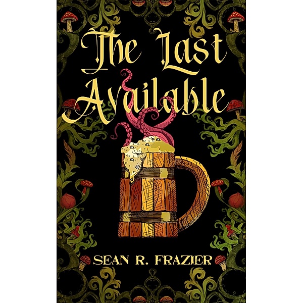 The Last Available, Sean R. Frazier