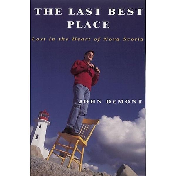 The Last Best Place, John Demont