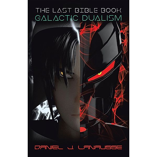 The Last Bible Book, Daniel J. Lanausse