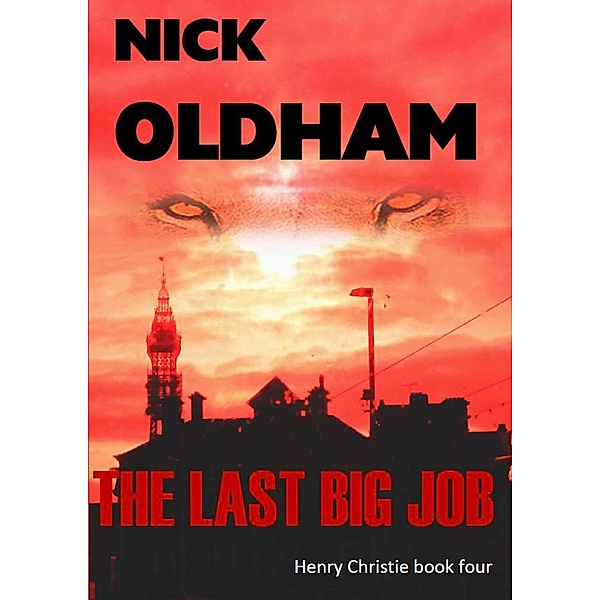 The Last Big Job, Nick Oldham