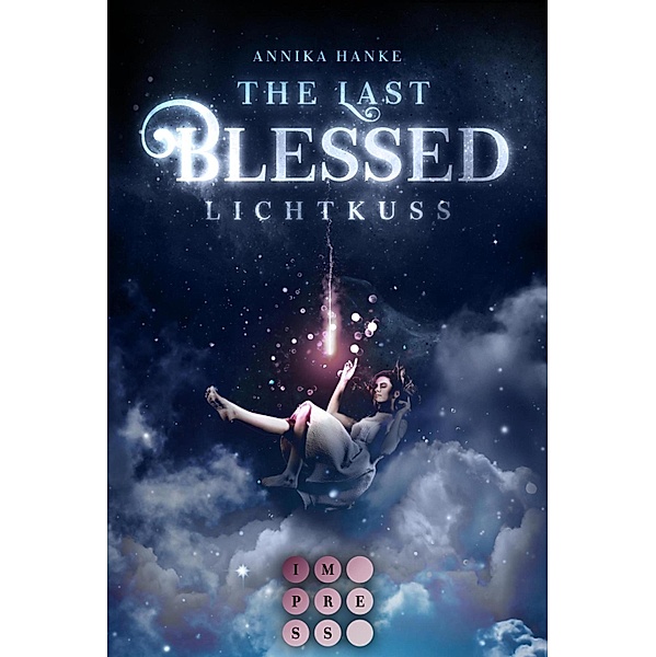 The Last Blessed. Lichtkuss, Annika Hanke