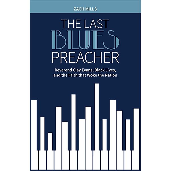 The Last Blues Preacher, Zach Mills