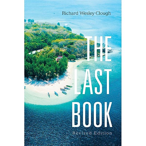 The Last Book, Richard Wesley Clough