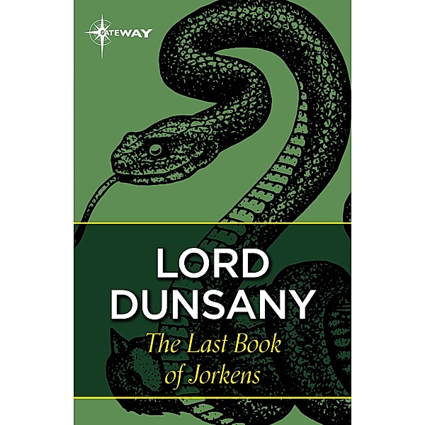 The Last Book of Jorkens / Jorkens, Lord Dunsany