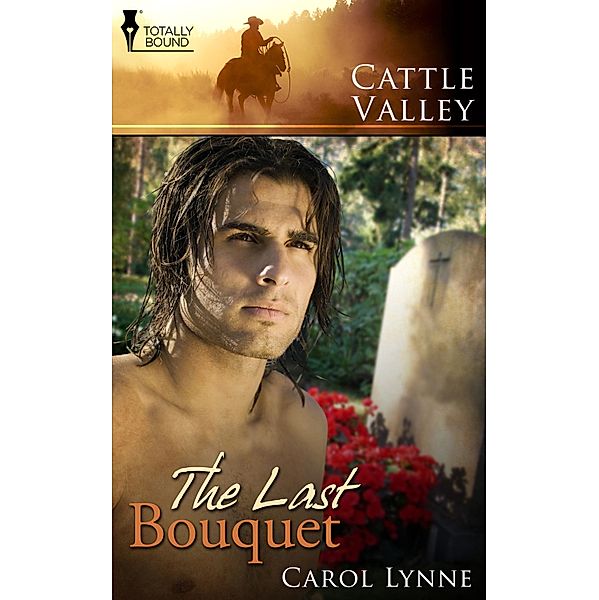 The Last Bouquet / Cattle Valley, Carol Lynne