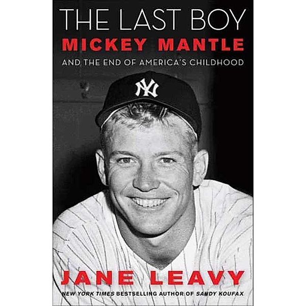 The Last Boy, Jane Leavy