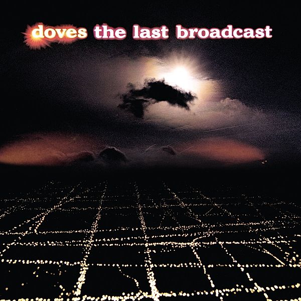 The Last Broadcast (2lp) (Vinyl), Doves